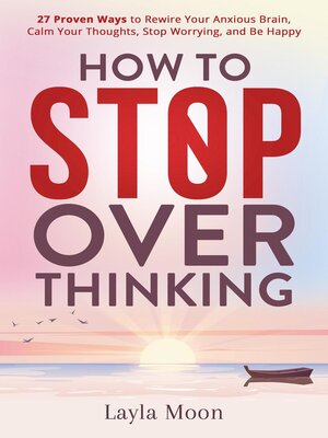 cover image of How to Stop Overthinking